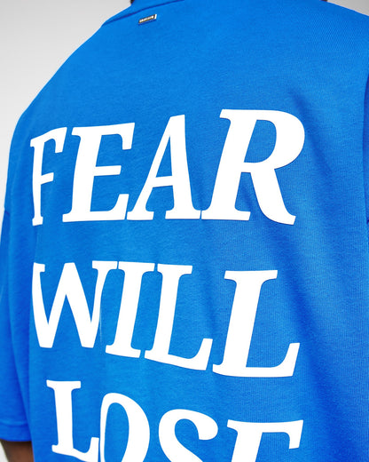 Fear Will Lose T-Shirt